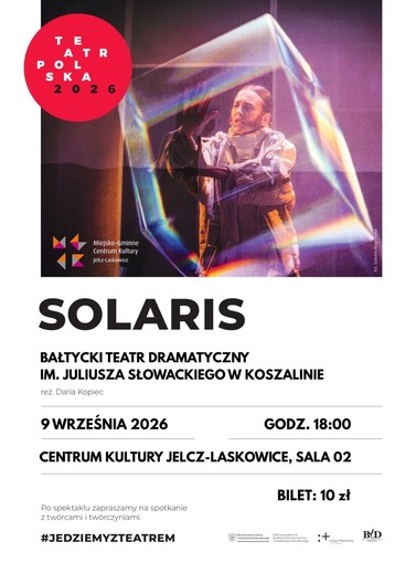 "Solaris" - Bałtycki Teatr Dramatyczny z Koszalina