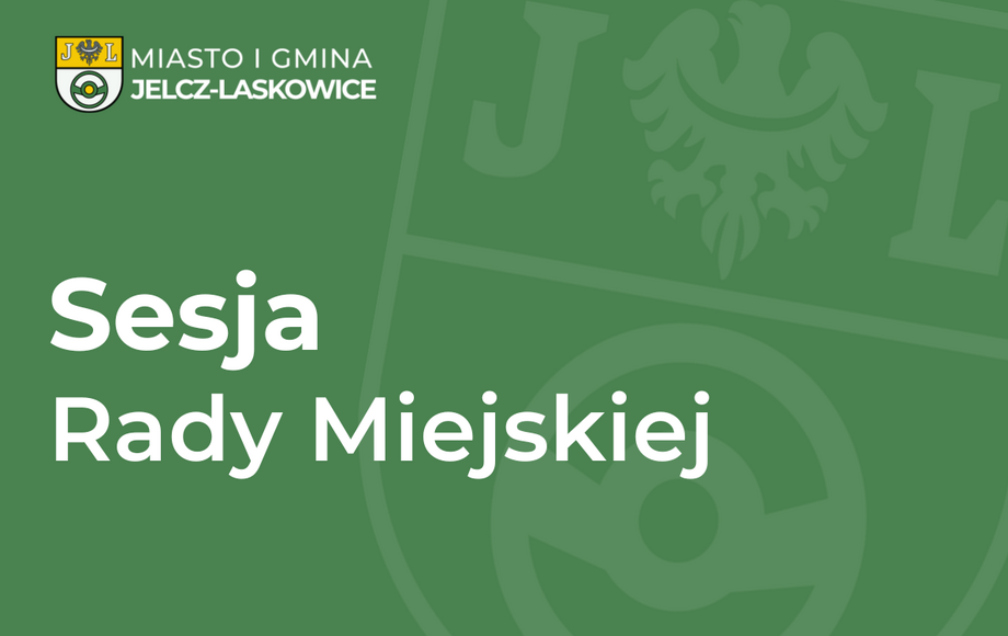 XXXV sesja Rady Miejskiej w Jelczu-Laskowicach